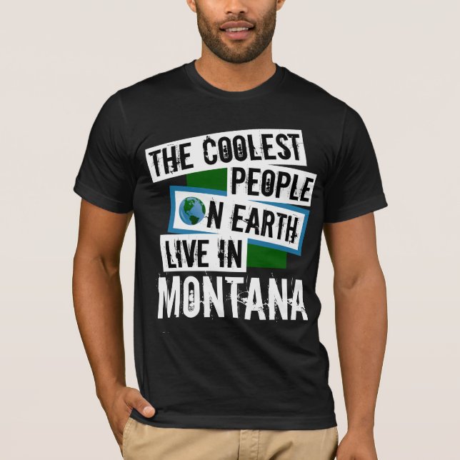 Camiseta As Pessoas mais legais da Terra vivem em Montana (Frente)