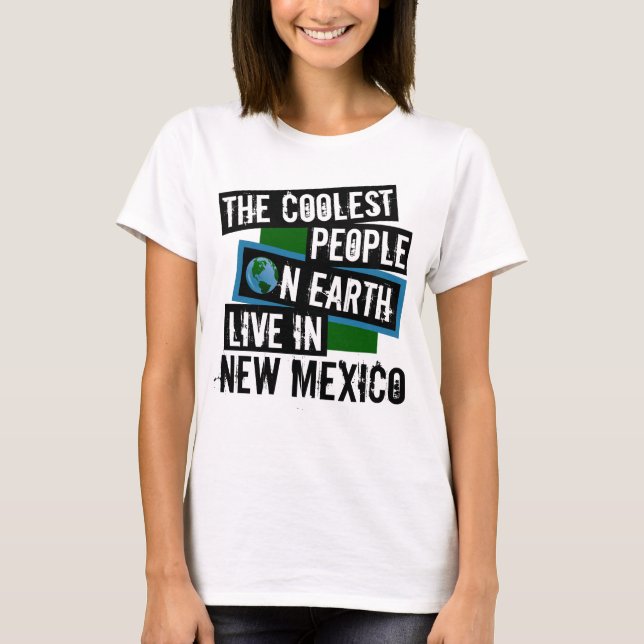 Camiseta As Pessoas mais legais da Terra vivem no Novo Méxi (Frente)