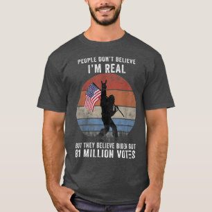 Camiseta As pessoas Não Acreditam Que Sou Real Mas Acredita