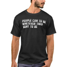as pessoas podem ser o que quiserem.
