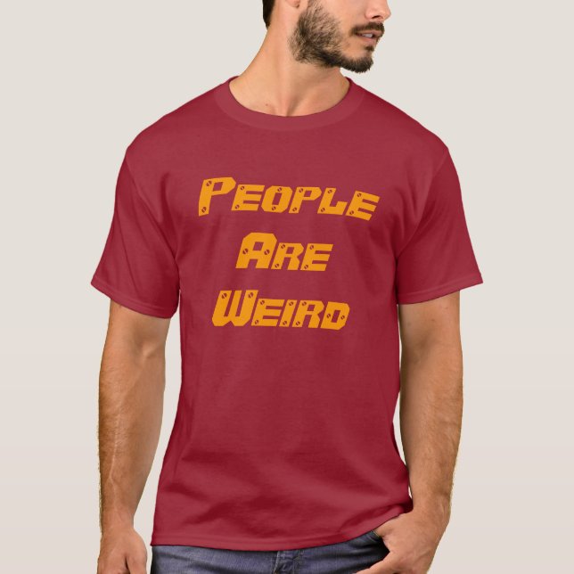 Camiseta As pessoas são estranhas - non-eco (Frente)