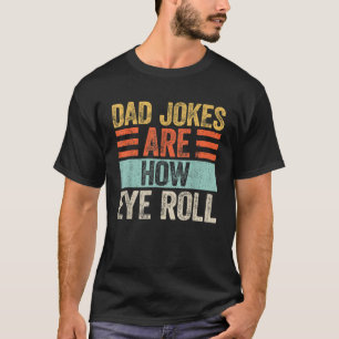 Camiseta As Piadas Pais De Adolescentes São Como O Olho Eng