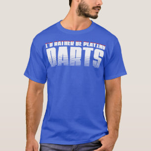Camiseta As preferencialmentes estão tocando dardos Perfeit
