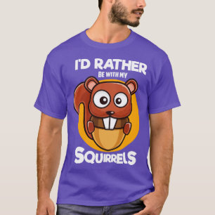 Camiseta As Preferencialmentes Estarão Com Os Meus Esquilos
