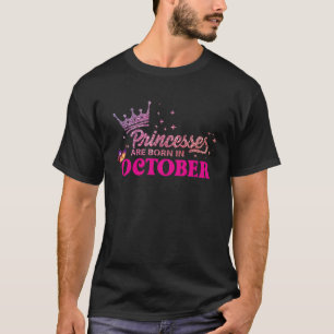 Camiseta As Princesas De Aniversário Foram Nasceres Em Outu
