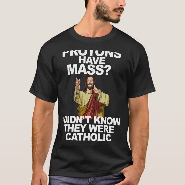 Camiseta As Prótons Têm Massa (Frente)
