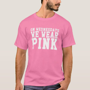 Camiseta Às quartas-feiras, Vestimos Tempos de PINK
