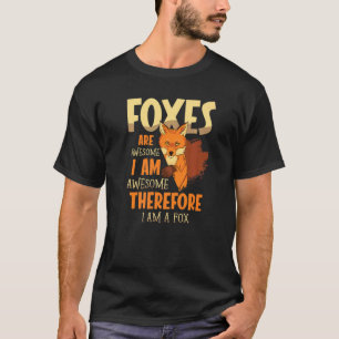 Camiseta As Raposas São Espantosas, Por Isso Sou Uma Raposa