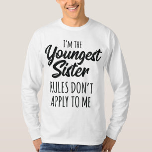 Camiseta As regras da irmã mais nova não se aplicam a mim,