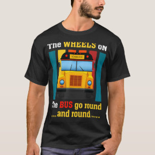 Camiseta As Rodas No Ônibus Vão Redonda E Redonda A Escola