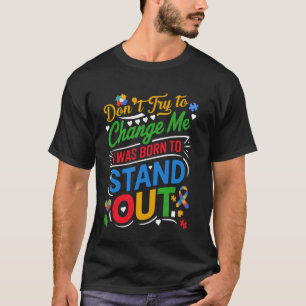 Camiseta as roupas não tentam me mudar, eu era nascer de fi