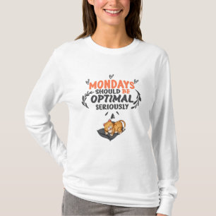 Camiseta as segundas-feiras devem ser ótimas