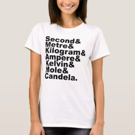 Camiseta As Sete Unidades de Base do SI e Medições em Ciênc