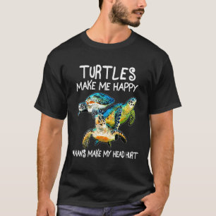 Camiseta As Tartarugas Fazem-Me Feliz Ser Humano Fazer Com