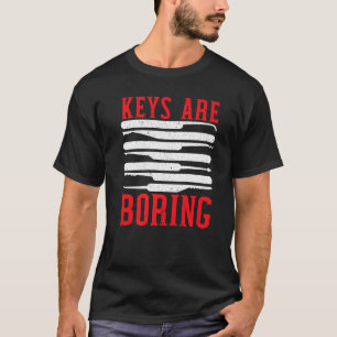 Camiseta As Teclas Estão Entediando O Bloqueio De Artesanat