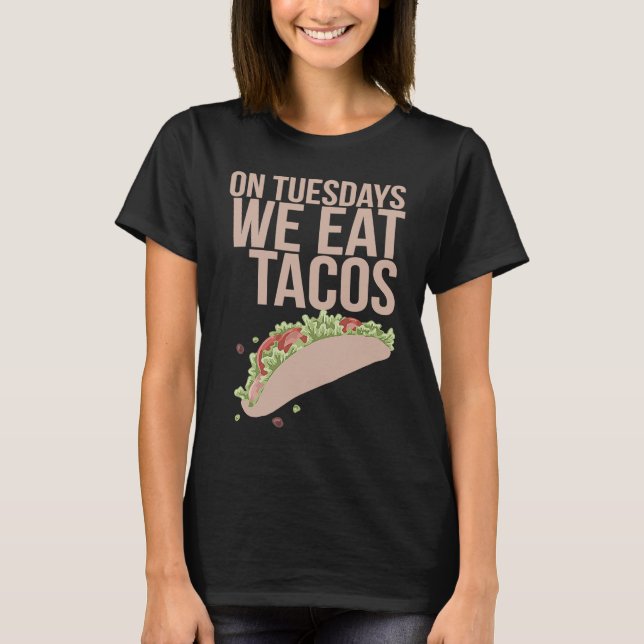 Camiseta Às Terças Comemos Tacos Taco Lover (Frente)