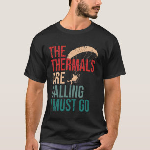 Camiseta As Térmicas Estão Chamando Citação de Parapente