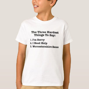 Camiseta As Três Coisas Mais Difíceis Para Dizer Citaçã