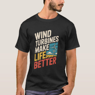 Camiseta As turbinas eólicas tornam a vida melhor, Técnico