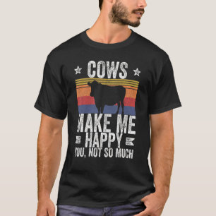 Camiseta As Vacas Da fazenda Fazem-Me Feliz Por Você Não.