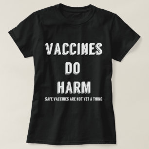 Camiseta As vacinas prejudicam