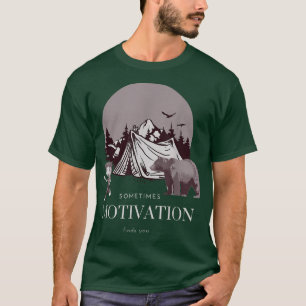 Camiseta Às Vezes, A Motivação Encontra-Te Engraçada Urso D