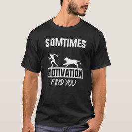 Camiseta às vezes, a motivação te encontra garotinho