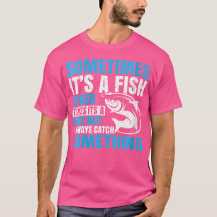 Camiseta Às Vezes É Um Pescador Engraçado De Pesca D
