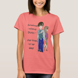 Camiseta Às vezes, eu acordar grunhido dizendo arte
