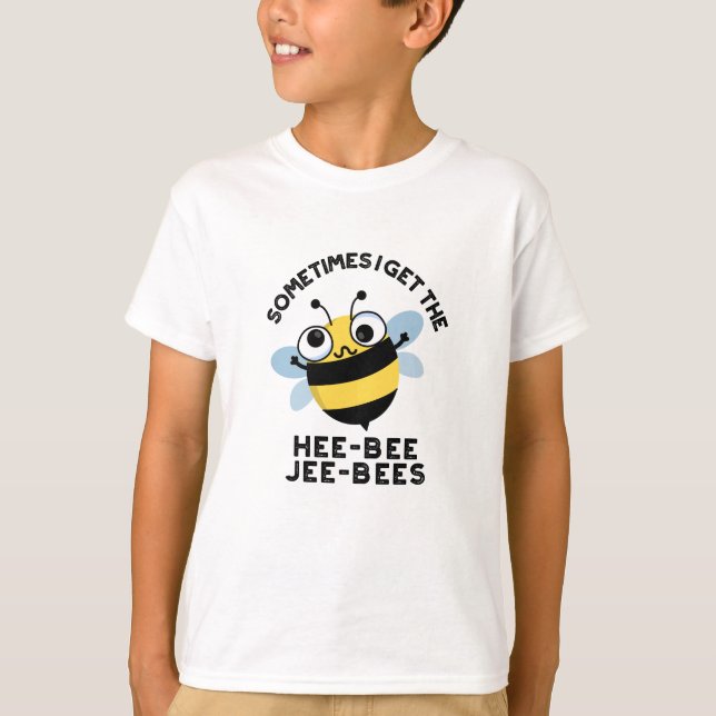 Camiseta Às vezes eu fico com o Heebee Jeebees Abelhas Puns (Frente)