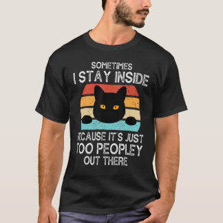 Camiseta às vezes eu fico dentro porque é só gente demais