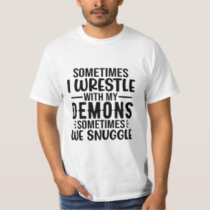 Camiseta Às vezes eu luto com meus demônios