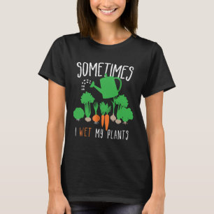 Camiseta Às Vezes Eu Molhei Minhas Plantas Engraçadas