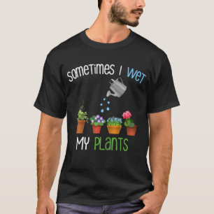 Camiseta Às Vezes Eu Molhei Minhas Plantas Engraçadas Jar