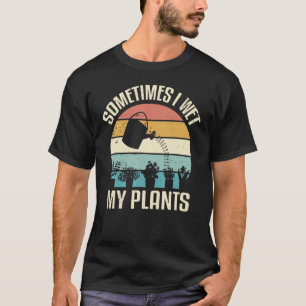 Camiseta Às Vezes Eu Molhei Minhas Plantas Engraçadas Jardi