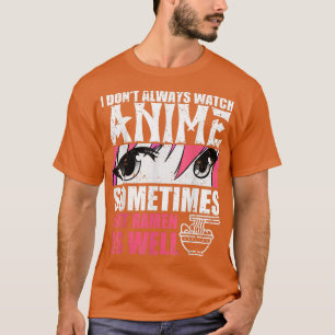 Camiseta Às Vezes Eu Não Vejo Animes, Eu Como Ramen Como