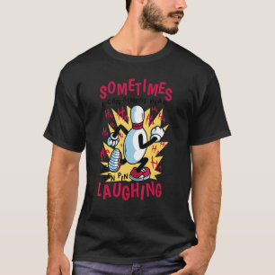 Camiseta Às vezes eu posso ouvir o 10 pinos rindo
