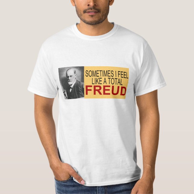 Camiseta Às vezes eu sinto como um Freud total (Frente)