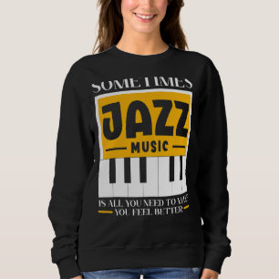 Camiseta Às Vezes Música Jazz É Tudo O Que Você Precisa Par