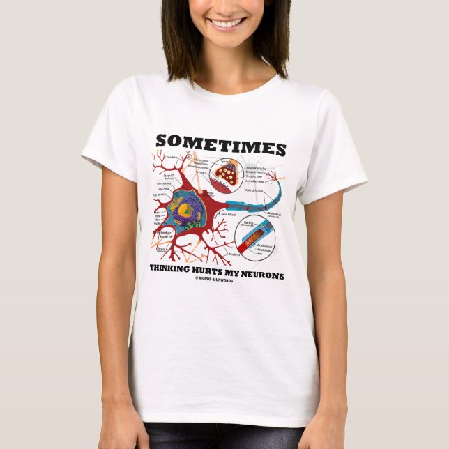 Camiseta Às vezes pensar fere meus neurônios (Frente)