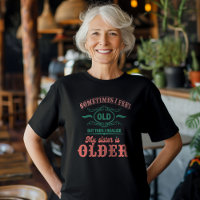 Às Vezes Sinto-Me Velho, Mas Depois Percebo A Minh