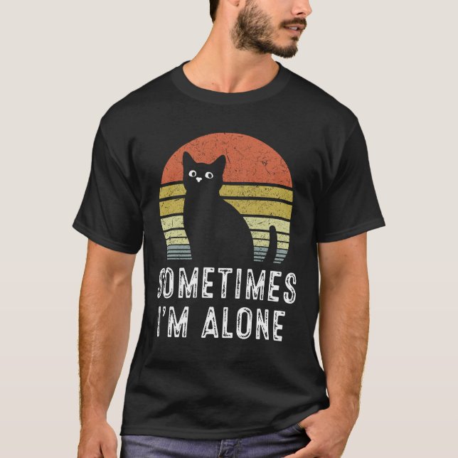 Camiseta Às vezes, sou só Solitário Cat (Frente)