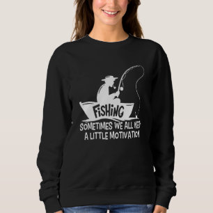 Camiseta Às Vezes Todos Precisamos De Um Pescador De Motiva
