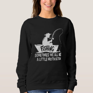 Camiseta Às Vezes Todos Precisamos De Um Pescador De Motiva