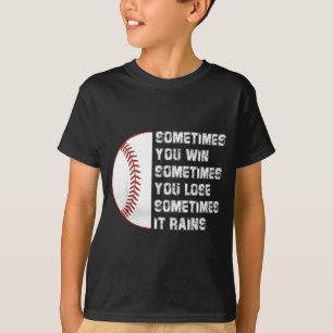 Camiseta Às vezes você ganha perde chuvas frio
