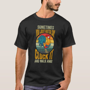 Camiseta Às vezes você só precisa dizer dane-se e ir embora