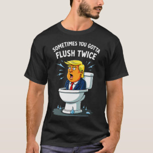 Camiseta Às Vezes, Você Tem Que Lavar Duas Vezes 2