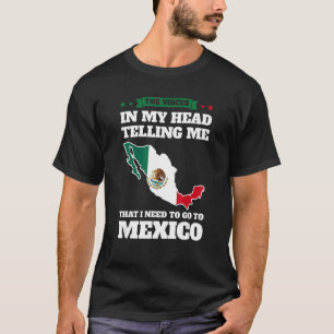Camiseta As vozes na cabeça dizendo ao México México M mexi