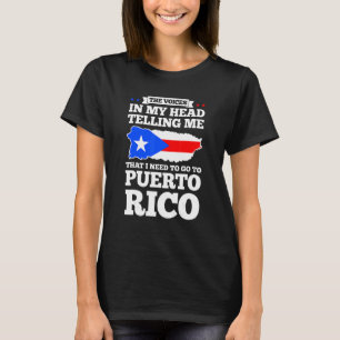 Camiseta As vozes na minha cabeça dizendo a Puerto rico Pue