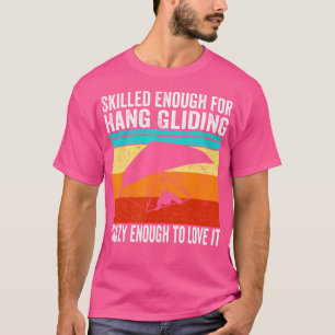 Camiseta Asa Delta Engraçado Habilidoso o Suficiente Para A